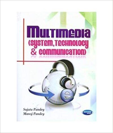 Multimedia System, Technology And Communication