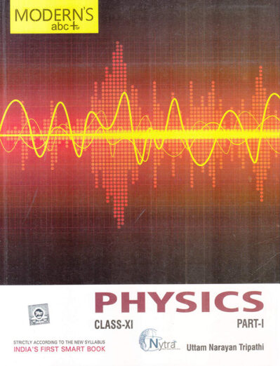 Modern's Abc of Physics Class 11