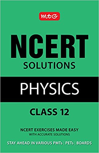 MTG Ncert solutions Physics 12