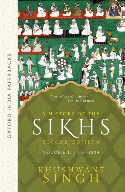 A History of the Sikhs Vol 1 1469-1839