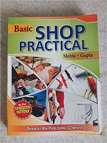 Basic Shop Practicals in Electrical Engineering