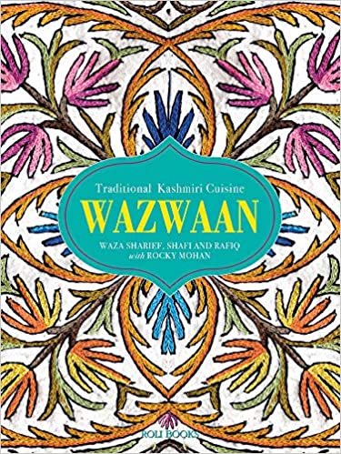 Wazwaan: Traditional Kashmiri Cuisine