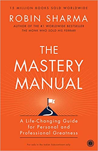 The Mastery Manual A Life Changing Guide