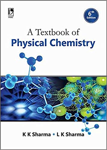 A Textbook of Physical Chemistry 6th Ed.