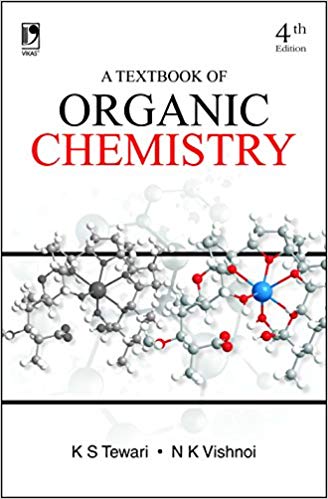 A Textbook of Organic Chemistry 4th Ed.