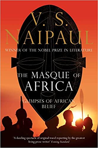The Masque of Africa Glipmpses of African Belief