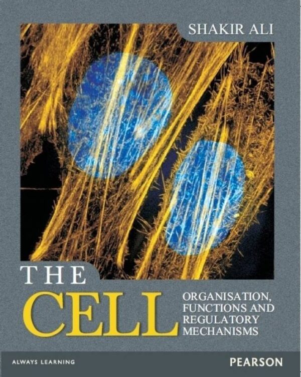 The Cell Organisation Function and Regulatory Mechanisms