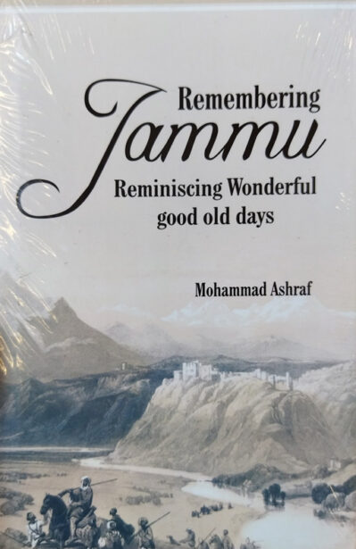 Remembering Jammu Reminicing Wonderful Good Old Day