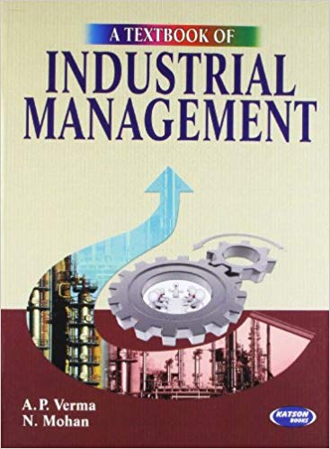 A Textbook of Industrial Management