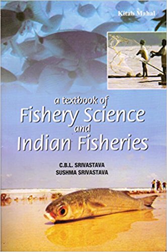 A Textbook of Fishery Science and Indian Fisheries