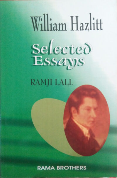 William Hazlitt Selected Essays