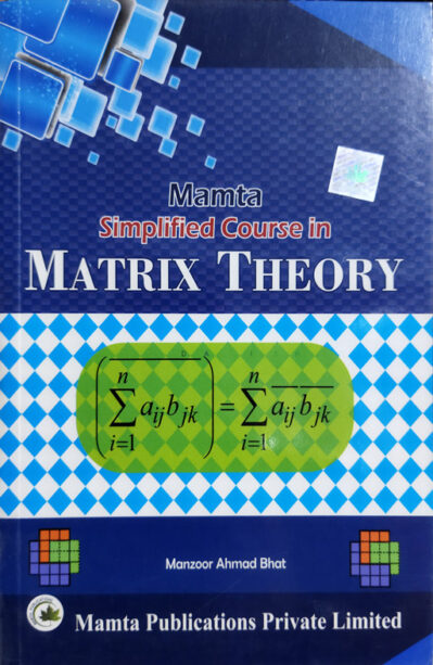 Mamta Simplified Course in Matrix Theory