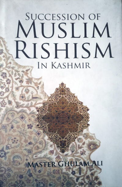 Succession of Muslim Rishism in Kashmir