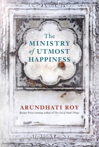 The Ministry of Utmost Happiness (Hardback)