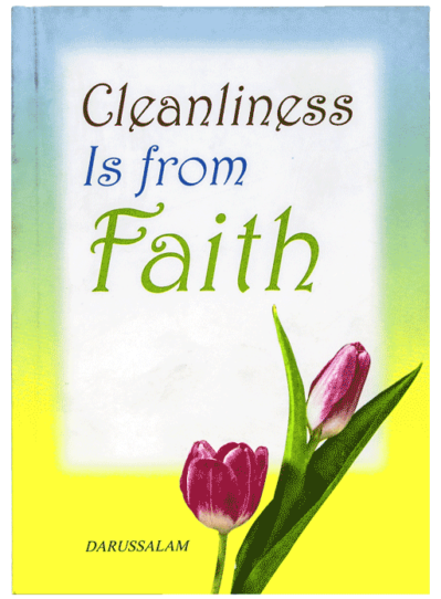 Cleanliness is from Faith