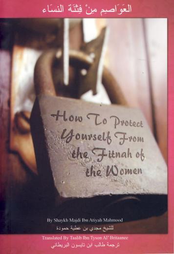 How to Protect Yourself from the Fitnah of the Women