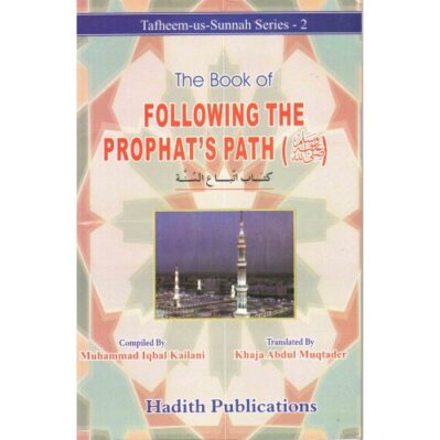 The Book Of Following The Prophet's Path S.A.W
