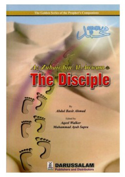 The Golden Series : Az-Zubair bin Al-Awwam