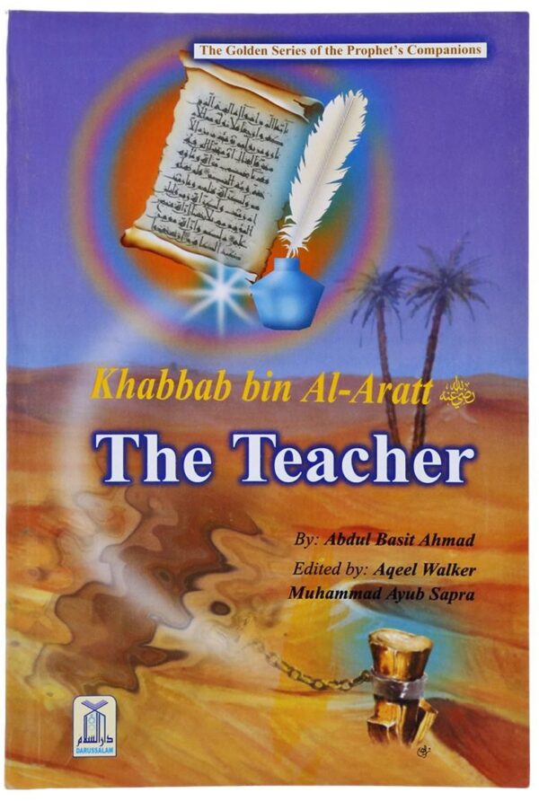 The Golden Series : Khabbab bin Al-Aratt