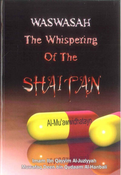 Waswasah : The Whispering of  the Shaitan
