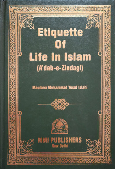 Etiquette of Life in Islam