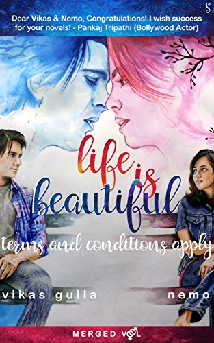 Life is Beautiful and Terms and conditions apply