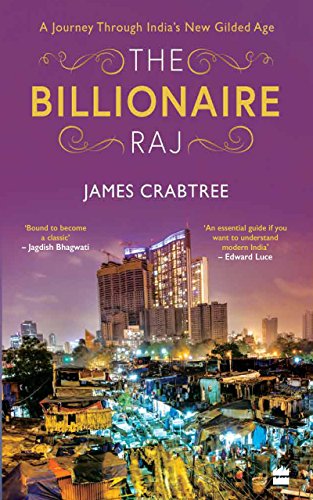 The Billionaire Raj: A Journey through India's New Gilded Age