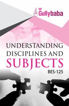 Gullybaba BES-125 Understanding Disciplines and Subjects
