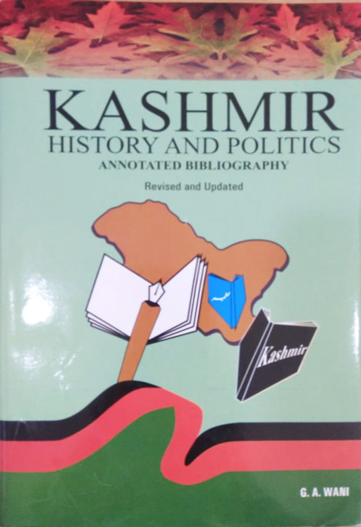 Kashmir History and Politics -  An Annotated Bibliograhy