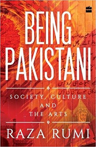 Being Pakistani: Society, Culture and the Arts