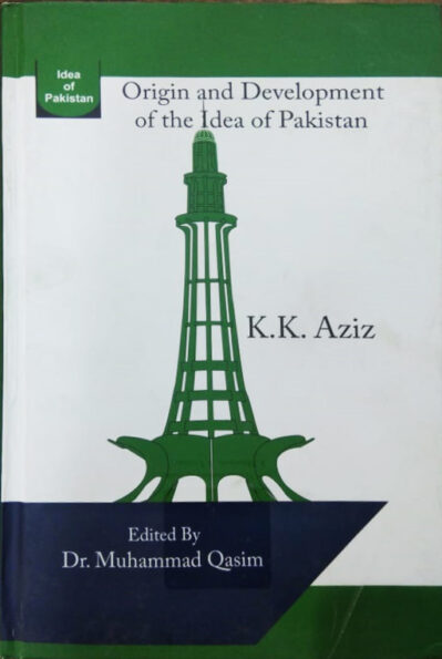 Origin and Development of the Idea of Pakistan