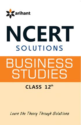 NCERT Solutions - Business Studies for Class 12th