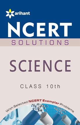NCERT Solutions - Science for Class 10th