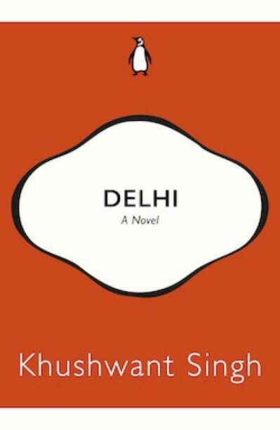 Delhi : A Novel