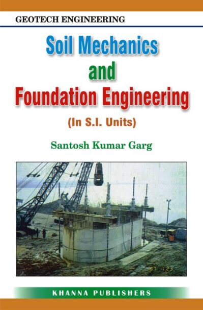 Soil Mechanics and Foundation Engineering