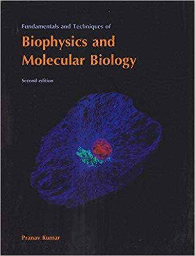 Fundamentals and Techniques of Biophysics and Molecular Biology