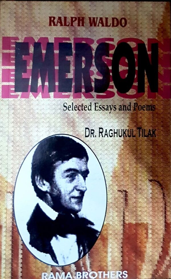 Ralph Waldo Emerson (Selected Essays and Poems)