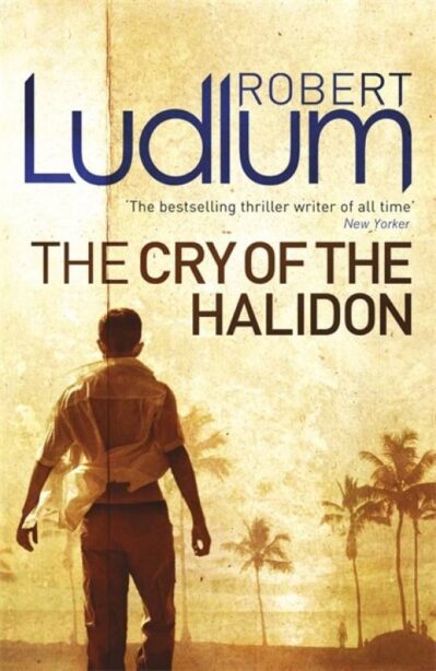 Robert Ludlum's The Cry Of The Halidon