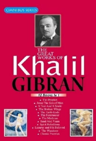 The Great Works of Khalil Gibran