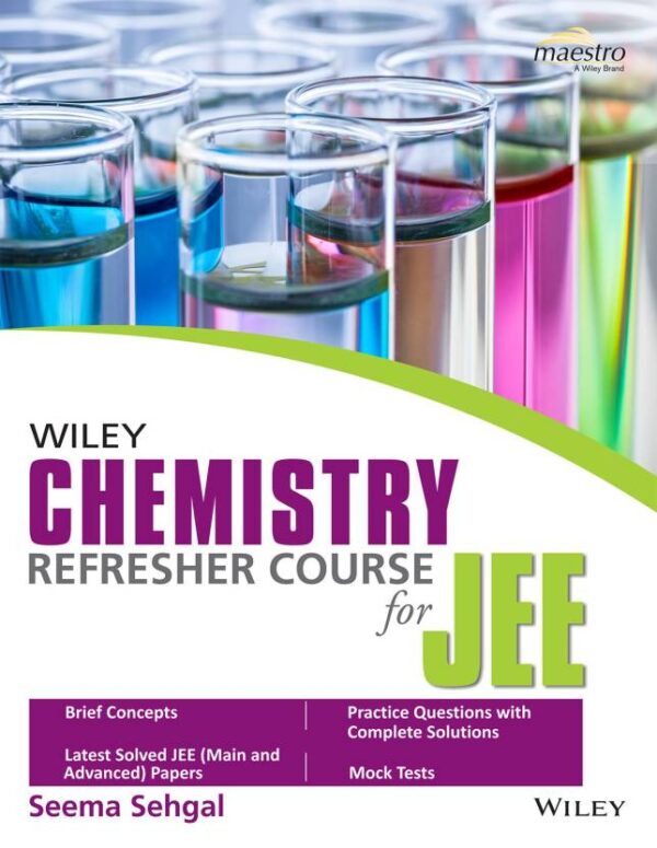 Wiley's Chemistry Refresher Course for JEE