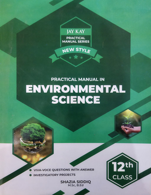 New Style Practical Manual In Environmental Science Class 12th