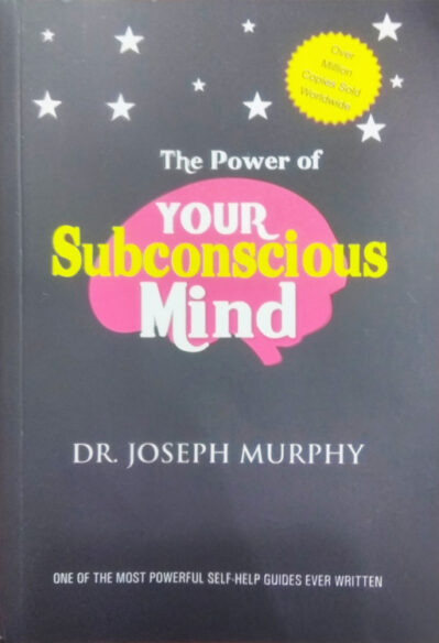 The Power Of Your Subconscious Mind