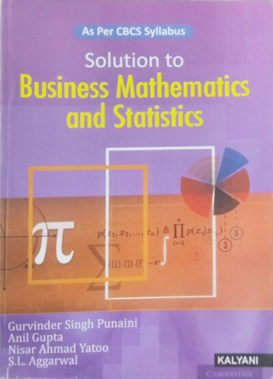 Solutions To Business Mathematics And Statistics B.Com 2nd Semester
