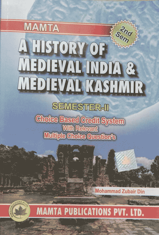 A History of Medieval India and Medieval Kashmir