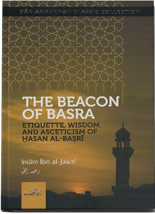 The Beacon of Basra book, Ibn al-Jawzi book, Hasan al-Basri asceticism, Islamic wisdom book, Islamic spirituality India, Buy Islamic books online India, Authentic Islamic books Lafz Bookstore, Islamic ethics and manners, Best price Islamic books India, Trusted Islamic bookshop India