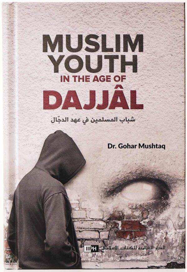 Muslim Youth in the Age of Dajjal [Hardback]