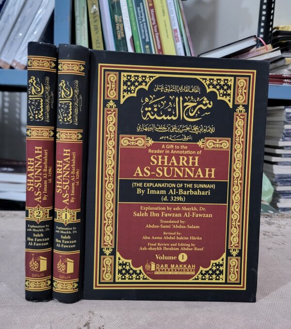 Sharh Us Sunnah [Explanation Of Sunnah ] By Imam Barbahari In English 2 Volumes