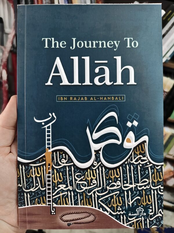 The Journey to Allah – Ibn Rajab Al-Hanbali (Dar As-Sunnah)