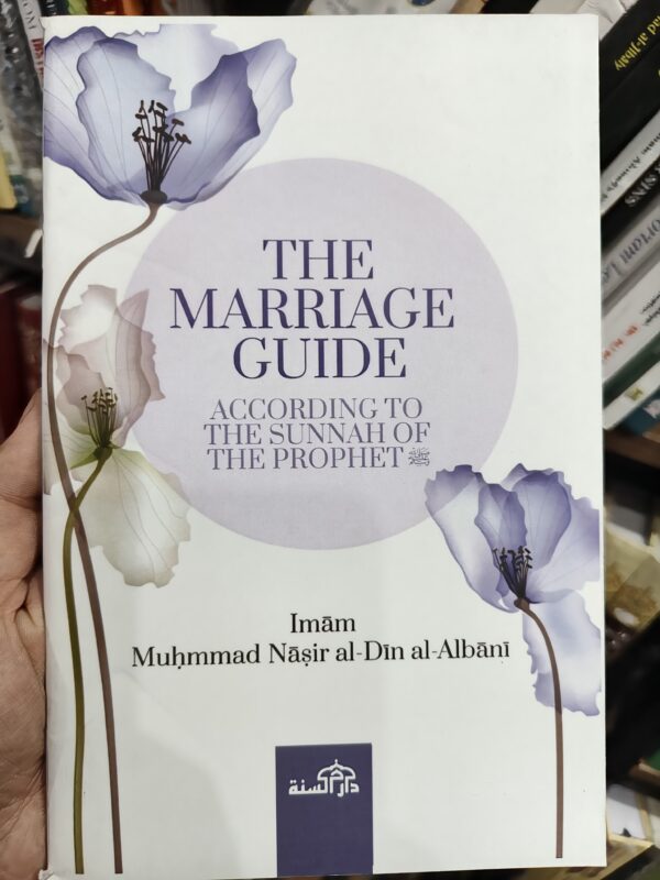 The Marriage Guide – Sunnah of the Prophet, Imam Al-Albani