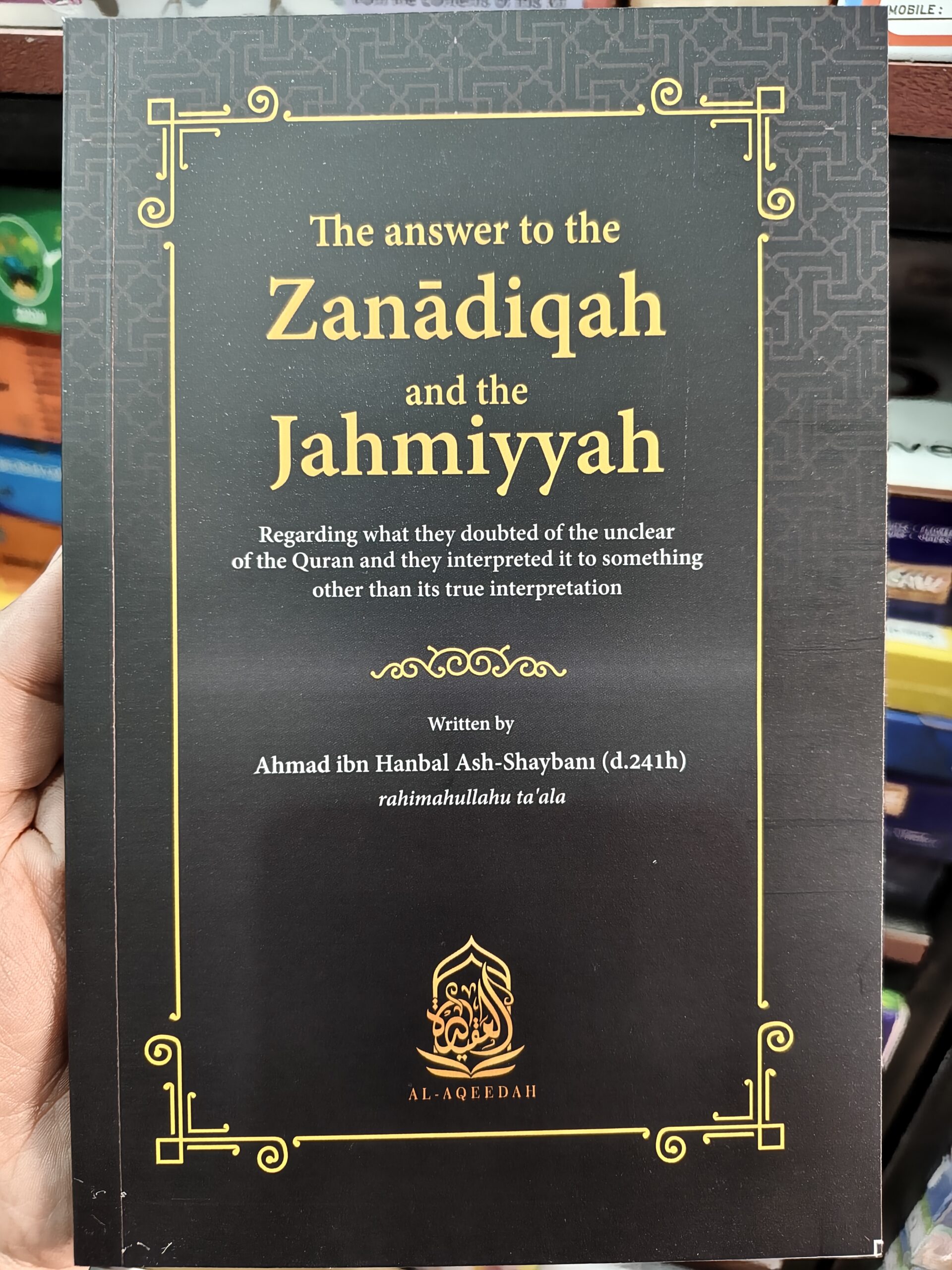 The Answer to the Zanadiqah and the Jahmiyyah | Imam Ahmad ibn Hanbal